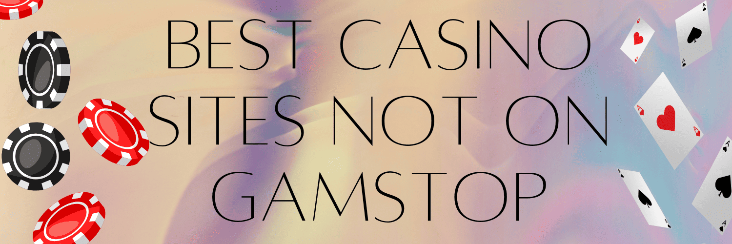 Exploring Non-Gamstop Casinos The New Frontier of Online Gambling